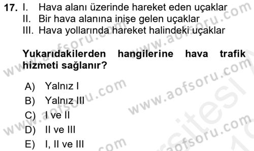 Hava Trafik Kontrol Hizmetleri Dersi Ara Sınavı Deneme Sınav Soruları 17. Soru