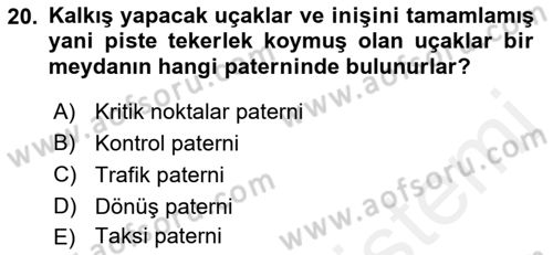 Hava Trafik Kontrol Hizmetleri Dersi Ara Sınavı Deneme Sınav Soruları 20. Soru