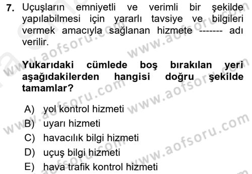Hava Trafik Kontrol Hizmetleri Dersi Ara Sınavı Deneme Sınav Soruları 7. Soru