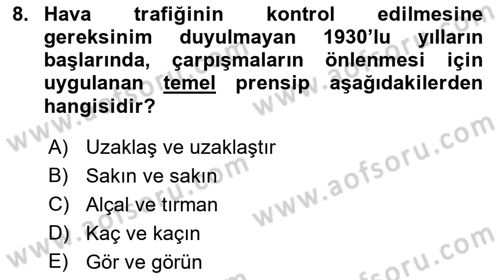Hava Trafik Kontrol Hizmetleri Dersi Ara Sınavı Deneme Sınav Soruları 8. Soru