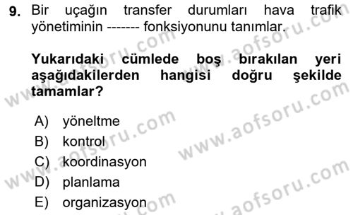 Hava Trafik Kontrol Hizmetleri Dersi Ara Sınavı Deneme Sınav Soruları 9. Soru