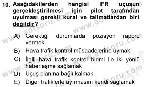 Hava Trafik Kontrol Hizmetleri Dersi 2018 - 2019 Yılı (Final) Dönem Sonu Sınav Soruları 10. Soru