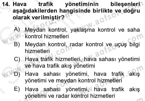 Hava Trafik Kontrol Hizmetleri Dersi 2018 - 2019 Yılı (Final) Dönem Sonu Sınav Soruları 14. Soru
