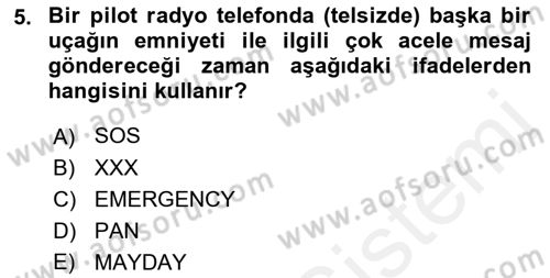 Hava Trafik Kontrol Hizmetleri Dersi 2018 - 2019 Yılı (Final) Dönem Sonu Sınav Soruları 5. Soru