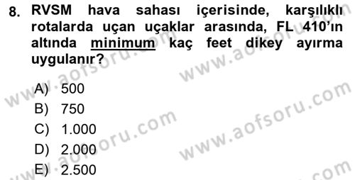 Hava Trafik Kontrol Hizmetleri Dersi 2018 - 2019 Yılı (Final) Dönem Sonu Sınav Soruları 8. Soru