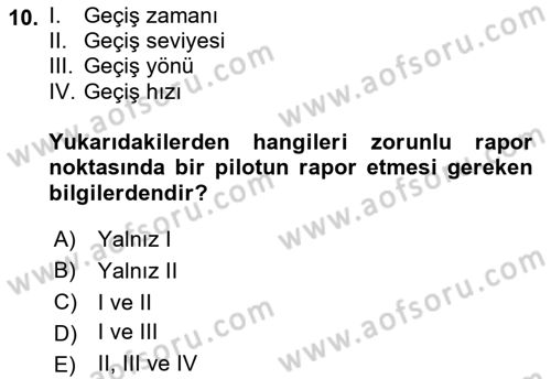 Hava Trafik Kontrol Hizmetleri Dersi 2018 - 2019 Yılı Yaz Okulu Sınav Soruları 10. Soru