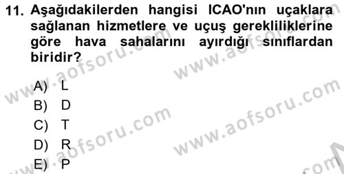 Hava Trafik Kontrol Hizmetleri Dersi 2018 - 2019 Yılı Yaz Okulu Sınav Soruları 11. Soru