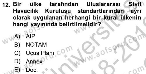Hava Trafik Kontrol Hizmetleri Dersi 2018 - 2019 Yılı Yaz Okulu Sınav Soruları 12. Soru