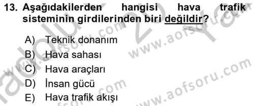 Hava Trafik Kontrol Hizmetleri Dersi 2018 - 2019 Yılı Yaz Okulu Sınav Soruları 13. Soru