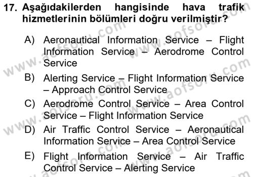 Hava Trafik Kontrol Hizmetleri Dersi 2018 - 2019 Yılı Yaz Okulu Sınavı 17. Soru