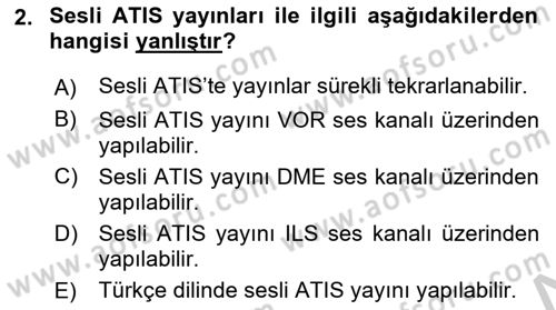 Hava Trafik Kontrol Hizmetleri Dersi 2018 - 2019 Yılı Yaz Okulu Sınav Soruları 2. Soru