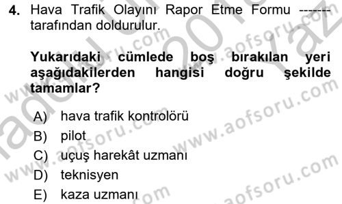 Hava Trafik Kontrol Hizmetleri Dersi 2018 - 2019 Yılı Yaz Okulu Sınav Soruları 4. Soru
