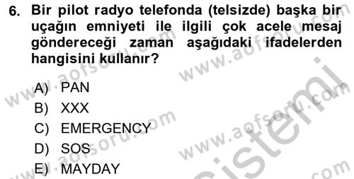 Hava Trafik Kontrol Hizmetleri Dersi 2018 - 2019 Yılı Yaz Okulu Sınav Soruları 6. Soru