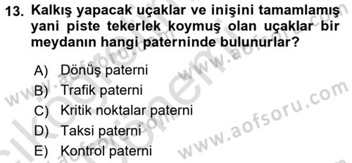 Hava Trafik Kontrol Hizmetleri Dersi Ara Sınavı Deneme Sınav Soruları 13. Soru