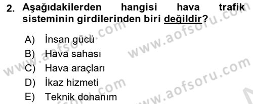 Hava Trafik Kontrol Hizmetleri Dersi Ara Sınavı Deneme Sınav Soruları 2. Soru