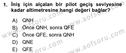Hava Trafik Kontrol Hizmetleri Dersi 2019 - 2020 Yılı (Final) Dönem Sonu Sınav Soruları 1. Soru