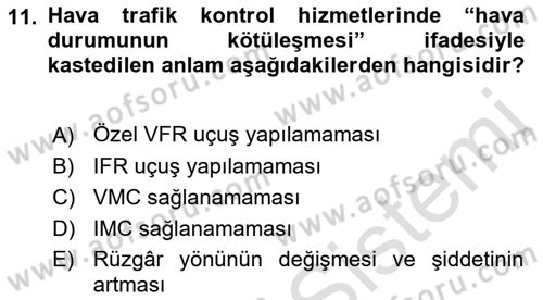 Hava Trafik Kontrol Hizmetleri Dersi 2019 - 2020 Yılı (Final) Dönem Sonu Sınav Soruları 11. Soru