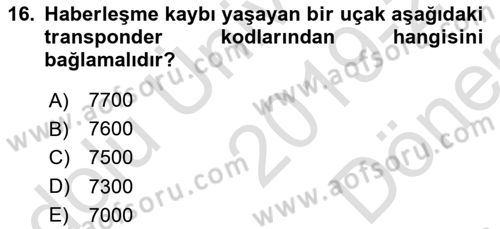 Hava Trafik Kontrol Hizmetleri Dersi 2019 - 2020 Yılı (Final) Dönem Sonu Sınav Soruları 16. Soru