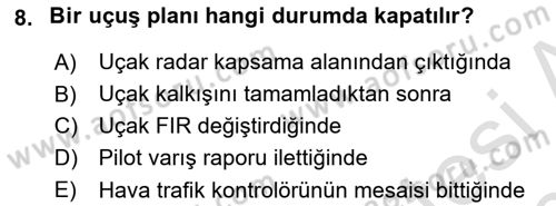 Hava Trafik Kontrol Hizmetleri Dersi 2019 - 2020 Yılı (Final) Dönem Sonu Sınav Soruları 8. Soru