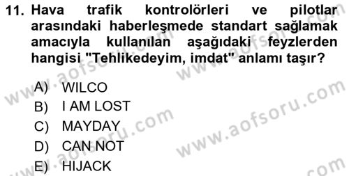 Hava Trafik Kontrol Hizmetleri Dersi 2020 - 2021 Yılı Yaz Okulu Sınav Soruları 11. Soru