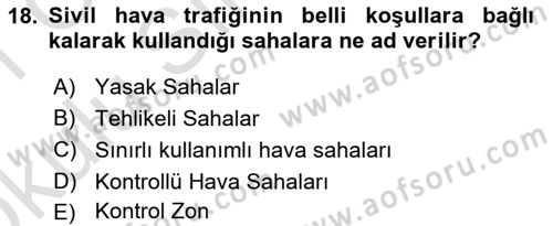 Hava Trafik Kontrol Hizmetleri Dersi 2020 - 2021 Yılı Yaz Okulu Sınav Soruları 18. Soru