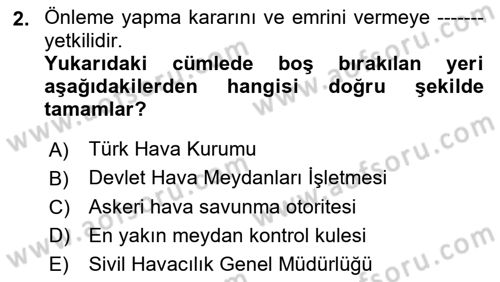 Hava Trafik Kontrol Hizmetleri Dersi 2020 - 2021 Yılı Yaz Okulu Sınav Soruları 2. Soru