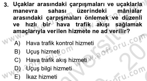 Hava Trafik Kontrol Hizmetleri Dersi 2020 - 2021 Yılı Yaz Okulu Sınav Soruları 3. Soru