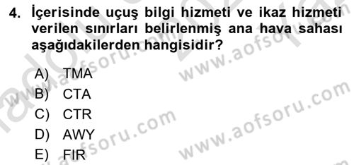 Hava Trafik Kontrol Hizmetleri Dersi 2020 - 2021 Yılı Yaz Okulu Sınav Soruları 4. Soru