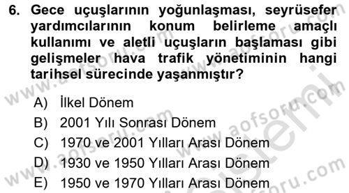 Hava Trafik Kontrol Hizmetleri Dersi 2020 - 2021 Yılı Yaz Okulu Sınav Soruları 6. Soru