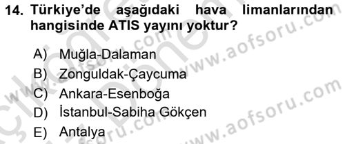 Hava Trafik Kontrol Hizmetleri Dersi Ara Sınavı Deneme Sınav Soruları 14. Soru