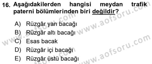 Hava Trafik Kontrol Hizmetleri Dersi Ara Sınavı Deneme Sınav Soruları 16. Soru