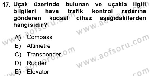 Hava Trafik Kontrol Hizmetleri Dersi 2021 - 2022 Yılı (Final) Dönem Sonu Sınav Soruları 17. Soru