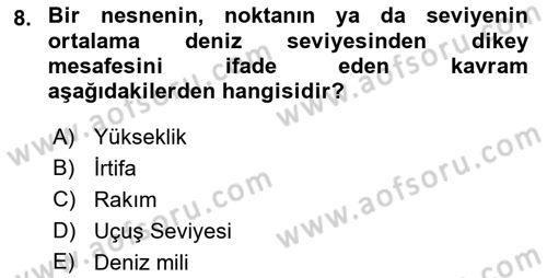 Hava Trafik Kontrol Hizmetleri Dersi 2021 - 2022 Yılı (Final) Dönem Sonu Sınav Soruları 8. Soru