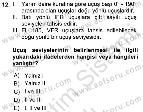 Hava Trafik Kontrol Hizmetleri Dersi 2021 - 2022 Yılı Yaz Okulu Sınavı 12. Soru