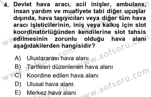 Hava Trafik Kontrol Hizmetleri Dersi 2021 - 2022 Yılı Yaz Okulu Sınavı 4. Soru