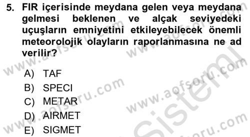 Hava Trafik Kontrol Hizmetleri Dersi 2021 - 2022 Yılı Yaz Okulu Sınavı 5. Soru