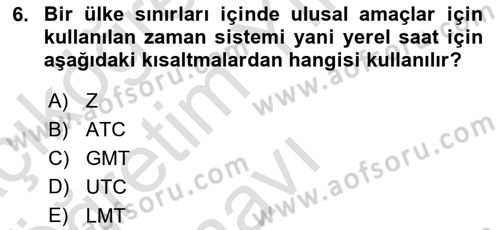 Hava Trafik Kontrol Hizmetleri Dersi 2021 - 2022 Yılı Yaz Okulu Sınavı 6. Soru