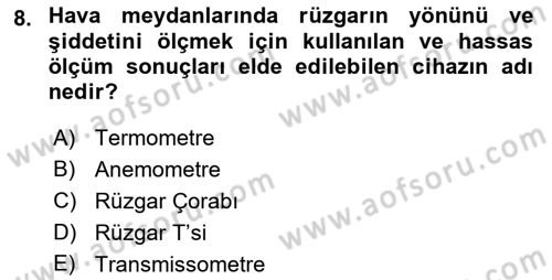 Hava Trafik Kontrol Hizmetleri Dersi 2021 - 2022 Yılı Yaz Okulu Sınavı 8. Soru