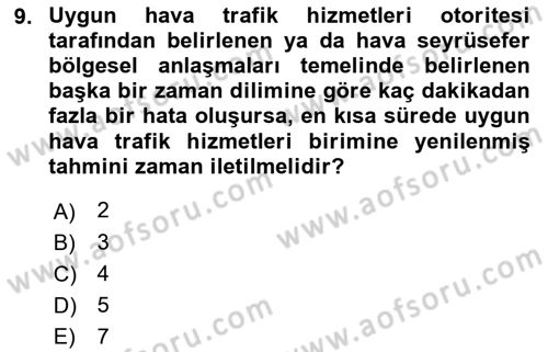 Hava Trafik Kontrol Hizmetleri Dersi 2021 - 2022 Yılı Yaz Okulu Sınavı 9. Soru