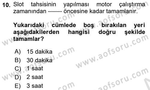 Hava Trafik Kontrol Hizmetleri Dersi 2022 - 2023 Yılı (Vize) Ara Sınavı 10. Soru