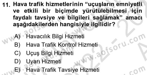 Hava Trafik Kontrol Hizmetleri Dersi 2022 - 2023 Yılı (Vize) Ara Sınavı 11. Soru