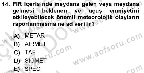 Hava Trafik Kontrol Hizmetleri Dersi 2022 - 2023 Yılı (Vize) Ara Sınavı 14. Soru