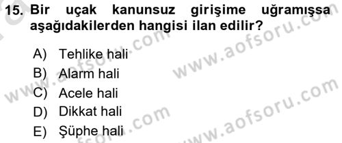 Hava Trafik Kontrol Hizmetleri Dersi 2022 - 2023 Yılı (Vize) Ara Sınavı 15. Soru