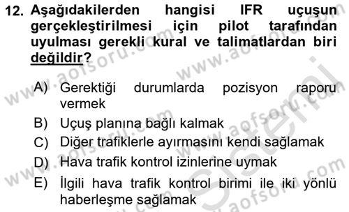 Hava Trafik Kontrol Hizmetleri Dersi 2022 - 2023 Yılı (Final) Dönem Sonu Sınavı 12. Soru