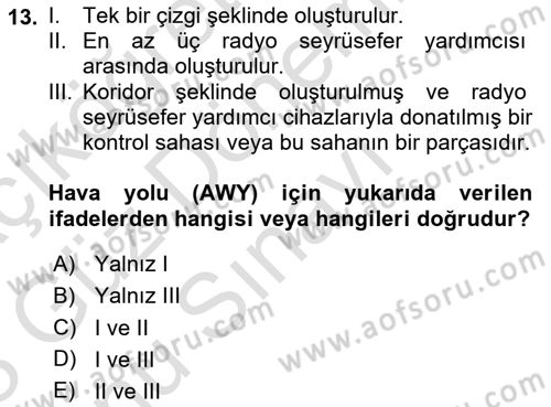 Hava Trafik Kontrol Hizmetleri Dersi 2022 - 2023 Yılı (Final) Dönem Sonu Sınavı 13. Soru