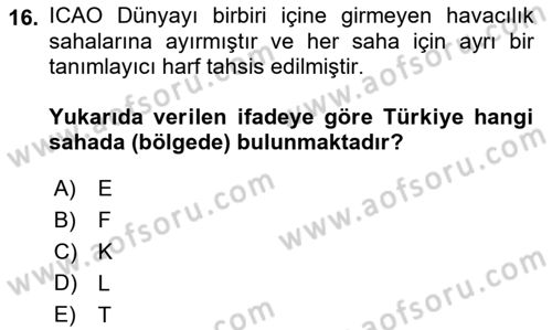 Hava Trafik Kontrol Hizmetleri Dersi 2022 - 2023 Yılı (Final) Dönem Sonu Sınavı 16. Soru