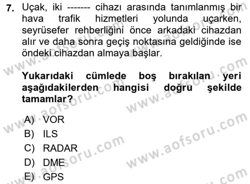 Hava Trafik Kontrol Hizmetleri Dersi 2022 - 2023 Yılı (Final) Dönem Sonu Sınavı 7. Soru