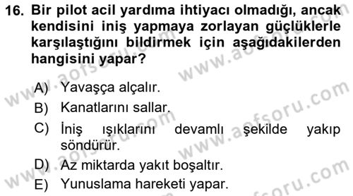 Hava Trafik Kontrol Hizmetleri Dersi 2022 - 2023 Yılı Yaz Okulu Sınavı 16. Soru