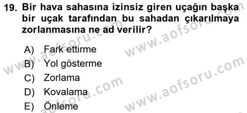 Hava Trafik Kontrol Hizmetleri Dersi 2022 - 2023 Yılı Yaz Okulu Sınavı 19. Soru