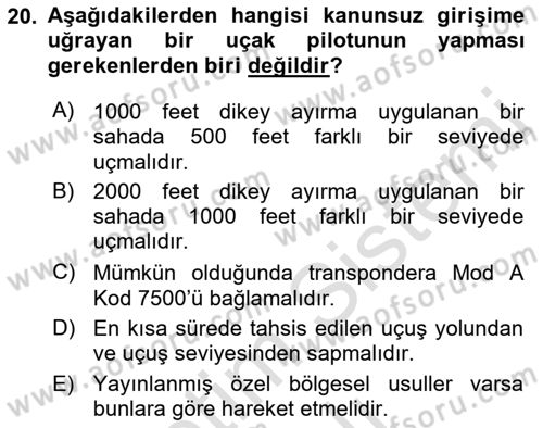 Hava Trafik Kontrol Hizmetleri Dersi 2022 - 2023 Yılı Yaz Okulu Sınavı 20. Soru